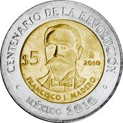 Mexico 5 Pesos Francisco I. Madero 2010 Mo KM# 922 CENTENARIO DE LA REVOLUCIÓN MO $5 2010 FRANCISCO I. MADERO MÉXICO 2010 coin reverse Mexico 5 Pesos Francisco I. Madero 2010 Mo KM# 922 CENTENARIO DE LA REVOLUCIÓN MO $5 2010 FRANCISCO I. MADERO MÉXICO 2010 coin reverse