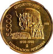 Mexico 5000 Pesos 50th Anniversary of Nationalization of Oil Industry Pattern 1988 Mo $5000 CINCUENTENARIO 1985 1938-1988 MO EXPROPIACION PETROLERA coin reverse Mexico 5000 Pesos 50th Anniversary of Nationalization of Oil Industry Pattern 1988 Mo $5000 CINCUENTENARIO 1985 1938-1988 MO EXPROPIACION PETROLERA coin reverse