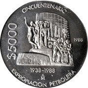 Mexico 5000 Pesos 50th Anniversary of Nationalization of Oil Industry. Pattern Coin 1988 Mº $5000 CINCUENTENARIO 1988 1938-1988 MO EXPROPIACION PETROLERA coin reverse Mexico 5000 Pesos 50th Anniversary of Nationalization of Oil Industry. Pattern Coin 1988 Mº $5000 CINCUENTENARIO 1988 1938-1988 MO EXPROPIACION PETROLERA coin reverse