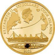 Cook Islands 250 Dollars (Titanic) IRB ELIZABETH II 250 DOLLARS COOK ISLANDS 2022 coin obverse Cook Islands 250 Dollars (Titanic) IRB ELIZABETH II 250 DOLLARS COOK ISLANDS 2022 coin obverse