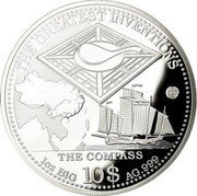 Cook Islands 10 Dollars (The Greatest Inventions Series - The Compass) THE COMPASS BF THE GREATEST INVENTIONS 1OZ BIG 10$ AG.999 coin reverse