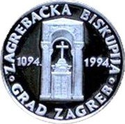 Croatia 100 Kuna 900th Anniversary of the Zagreb Diocese and the City of Zagreb 1994 Proof KM# 25.2 ZAGREBAČKA BISKUPIJA 1094. 1994. GRAD ZAGREB coin reverse Croatia 100 Kuna 900th Anniversary of the Zagreb Diocese and the City of Zagreb 1994 Proof KM# 25.2 ZAGREBAČKA BISKUPIJA 1094. 1994. GRAD ZAGREB coin reverse