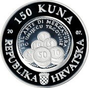 Croatia 150 Kuna Benedikt Kotruljevic 2007 Proof KM# 89 150 KUNA 20 07. DEL ARTE DI MERCATURA O UMIJEĆU TRGOVINE REPUBLIKA HRVATSKA coin obverse Croatia 150 Kuna Benedikt Kotruljevic 2007 Proof KM# 89 150 KUNA 20 07. DEL ARTE DI MERCATURA O UMIJEĆU TRGOVINE REPUBLIKA HRVATSKA coin obverse