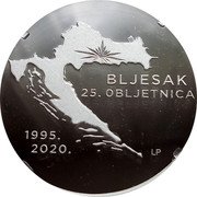 Croatia 150 Kuna (25th Anniversary of the Military and Police Operations Flash) KM# 120 BLJESAK 25. OBLJETNICA 1995. 2020. LP coin reverse Croatia 150 Kuna (25th Anniversary of the Military and Police Operations Flash) KM# 120 BLJESAK 25. OBLJETNICA 1995. 2020. LP coin reverse