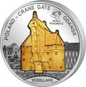 Cook Islands 10 Dollars Crane Gate in Gdansk. Poland 2016 WORLD MONUMENTS 10 DOLLARS POLAND - CRANE GATE GDANSK 999 coin reverse Cook Islands 10 Dollars Crane Gate in Gdansk. Poland 2016 WORLD MONUMENTS 10 DOLLARS POLAND - CRANE GATE GDANSK 999 coin reverse