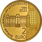 Luxembourg 25 Euro (25 years of Central Bank of Luxembourg) BANQUE CENTRALE DU LUXEMBOURG 25 ANS EURO 1998 2023 coin reverse Luxembourg 25 Euro (25 years of Central Bank of Luxembourg) BANQUE CENTRALE DU LUXEMBOURG 25 ANS EURO 1998 2023 coin reverse