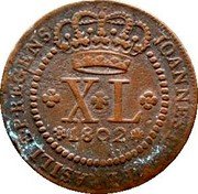 Brazil 40 Reis Joao 1802 KM# 234.1 JOANNES D G P ET BRASILIAE P REGENS X L 1802 coin obverse Brazil 40 Reis Joao 1802 KM# 234.1 JOANNES D G P ET BRASILIAE P REGENS X L 1802 coin obverse