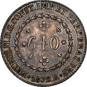 Brazil 640 Reis Pedro II 1832 R KM# 384 PETRUS.II.D.G.CONST.IMP.ET.PERP.BRAS.DEF 640 1833 R coin obverse Brazil 640 Reis Pedro II 1832 R KM# 384 PETRUS.II.D.G.CONST.IMP.ET.PERP.BRAS.DEF 640 1833 R coin obverse
