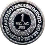 Brazil 1 Ounce (500th Anniversary of the Discovery of Brazil) X# MB1 1 OZ. AG .999 1500 2000 LB 5°. CENTENARIO DO DESCOBRIMENTO DO BRASIL coin reverse Brazil 1 Ounce (500th Anniversary of the Discovery of Brazil) X# MB1 1 OZ. AG .999 1500 2000 LB 5°. CENTENARIO DO DESCOBRIMENTO DO BRASIL coin reverse