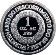Brazil 1 Ounce (500th Anniversary of the Discovery of Brazil) X# MB2 1 OZ. AG .999 1500 2000 LB 5°. CENTENARIO DO DESCOBRIMENTO DO BRASIL coin reverse Brazil 1 Ounce (500th Anniversary of the Discovery of Brazil) X# MB2 1 OZ. AG .999 1500 2000 LB 5°. CENTENARIO DO DESCOBRIMENTO DO BRASIL coin reverse