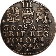 Poland 3 Groschen Sigismund III 1604 K KM# 6 III GROS ARG TRIP REG POLONI coin reverse Poland 3 Groschen Sigismund III 1604 K KM# 6 III GROS ARG TRIP REG POLONI coin reverse