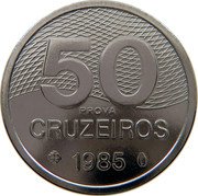 Brazil 50 Cruzeiros (Map. Prova) 50 CRUZEIROS 1985 PROVA coin reverse Brazil 50 Cruzeiros (Map. Prova) 50 CRUZEIROS 1985 PROVA coin reverse