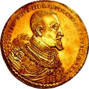Poland 100 Ducat (Sigismund III) KM# H43 SIGISMVNDVS III D G POLONIAE ET SVECIAE REX coin obverse Poland 100 Ducat (Sigismund III) KM# H43 SIGISMVNDVS III D G POLONIAE ET SVECIAE REX coin obverse