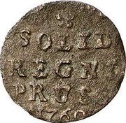 Poland Solidus (Szelag, Schilling) Elizabeth I 1760 small date C# 41 SOLID REGNI PRUSS 1760 coin reverse Poland Solidus (Szelag, Schilling) Elizabeth I 1760 small date C# 41 SOLID REGNI PRUSS 1760 coin reverse