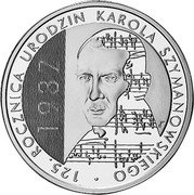 Poland 10 Zlotych 125th Anniversary of the Birth of Szymanowskiego 2007 MW Proof Y# 600 125. ROCZNICA URODZIN KAROLA SZYMANOWSKIEGO 1987 coin reverse Poland 10 Zlotych 125th Anniversary of the Birth of Szymanowskiego 2007 MW Proof Y# 600 125. ROCZNICA URODZIN KAROLA SZYMANOWSKIEGO 1987 coin reverse
