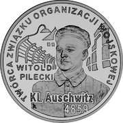 Poland 10 Zlotych 65th Anniversary of the Liberation of Concentration Camp KL Auschwitz-Birkenau 2010 MW Proof Y# 713 TWÓRCA ZWIĄZKU ORGANIZACJI WOJSKOWEJ WITOLD PILECKI KL AUSCHWITZ 4859 coin reverse Poland 10 Zlotych 65th Anniversary of the Liberation of Concentration Camp KL Auschwitz-Birkenau 2010 MW Proof Y# 713 TWÓRCA ZWIĄZKU ORGANIZACJI WOJSKOWEJ WITOLD PILECKI KL AUSCHWITZ 4859 coin reverse