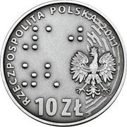 Poland 10 Zlotych 100th Anniversary of the Society for the Care of the Blind 2011 MW Proof Y# 796 RZECZPOSPOLITA POLSKA 2011 ⠼⠈⠚ ⠵⠣ MW 10 ZŁ coin obverse Poland 10 Zlotych 100th Anniversary of the Society for the Care of the Blind 2011 MW Proof Y# 796 RZECZPOSPOLITA POLSKA 2011 ⠼⠈⠚ ⠵⠣ MW 10 ZŁ coin obverse