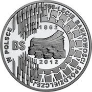 Poland 10 Zlotych 150th Anniversary of Cooperative Banking in Poland 2012 MW Proof Y# 812 150-LECIE BANKOWOSCI SPOTDZIELCZEJ W POLSCE 1862 BS 2012 coin reverse Poland 10 Zlotych 150th Anniversary of Cooperative Banking in Poland 2012 MW Proof Y# 812 150-LECIE BANKOWOSCI SPOTDZIELCZEJ W POLSCE 1862 BS 2012 coin reverse