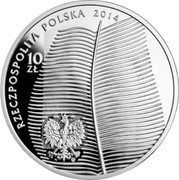 Poland 10 Zlotych 150th Anniversary of the Birth of Stefan Zeromski 2014 MW Proof Y# 910 RZECZPOSPOLITA POLSKA 2014 10 ZŁ MW coin obverse Poland 10 Zlotych 150th Anniversary of the Birth of Stefan Zeromski 2014 MW Proof Y# 910 RZECZPOSPOLITA POLSKA 2014 10 ZŁ MW coin obverse