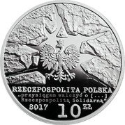 Poland 10 Zlotych 35th Anniversary of Fighting Solidarity 2017 MW Proof Y# 982 MW RZECZPOSPOLITA POLSKA PRZYSIĘGAM WALCZYĆ O RZECZPOSPOLITĄ SOLIDARNĄ 2017 10 ZŁ coin obverse Poland 10 Zlotych 35th Anniversary of Fighting Solidarity 2017 MW Proof Y# 982 MW RZECZPOSPOLITA POLSKA PRZYSIĘGAM WALCZYĆ O RZECZPOSPOLITĄ SOLIDARNĄ 2017 10 ZŁ coin obverse