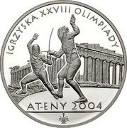 Poland 10 Zlotych XXVIII Summer Olympic Games in Athens. Fencing 2004 MW Proof Y# 517 IGRZYSKA XXVIII OLIMPIADY ATENY 2004 coin reverse Poland 10 Zlotych XXVIII Summer Olympic Games in Athens. Fencing 2004 MW Proof Y# 517 IGRZYSKA XXVIII OLIMPIADY ATENY 2004 coin reverse