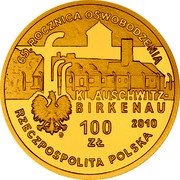 Poland 100 Zlotych 65th Anniversary of Liberation of KL Auschwitz-Birkenau 2010 MW Proof Y# 714 65. ROCZNICA OSWOBODZENIA KL AUSCHWITZ- BIRKENAU MW 100 ZŁ 2010 RZECZPOSPOLITA POLSKA coin obverse Poland 100 Zlotych 65th Anniversary of Liberation of KL Auschwitz-Birkenau 2010 MW Proof Y# 714 65. ROCZNICA OSWOBODZENIA KL AUSCHWITZ- BIRKENAU MW 100 ZŁ 2010 RZECZPOSPOLITA POLSKA coin obverse