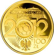 Poland 100 Zlotych UEFA European Football Championship 2012 MW Proof Y# 830 RZECZPOSPOLITA POLSKA 2012 100 ZŁ MW coin obverse
