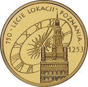 Poland 100 Zlotych 750th Anniversary of the Granting Municipal Rights to Poznan 2003 MW Proof Y# 466 750-LECIE LOKACJI POZNANIA 1253 coin reverse Poland 100 Zlotych 750th Anniversary of the Granting Municipal Rights to Poznan 2003 MW Proof Y# 466 750-LECIE LOKACJI POZNANIA 1253 coin reverse