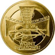 Poland 2 Zlote 60th Anniversary of Ending of II World War 2005 MW Y# 558 60 ROCZNICA ZAKOŃCZENIA II WOJNY ŚWIATOWEJ coin reverse Poland 2 Zlote 60th Anniversary of Ending of II World War 2005 MW Y# 558 60 ROCZNICA ZAKOŃCZENIA II WOJNY ŚWIATOWEJ coin reverse