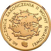 Poland 200 Zlotych 60th Anniversary of Ending of II World War 2005 MW Proof Y# 887 60. ROCZNICA ZAKOŃCZENIA II WOJNY ŚWIATOWEJ 1945 coin reverse Poland 200 Zlotych 60th Anniversary of Ending of II World War 2005 MW Proof Y# 887 60. ROCZNICA ZAKOŃCZENIA II WOJNY ŚWIATOWEJ 1945 coin reverse