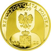 Poland 200 Zlotych 180 Years of Central Banking in Poland 2009 MW Proof Y# 677 RZECZPOSPOLITA POLSKA 2009 MW 200 ZŁ coin obverse Poland 200 Zlotych 180 Years of Central Banking in Poland 2009 MW Proof Y# 677 RZECZPOSPOLITA POLSKA 2009 MW 200 ZŁ coin obverse