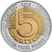 Poland 5 Zlotych Regaining Independence 2018 MW 2018 100 LECIE ODZYSKANIA PRZEZ POLSKĘ NIEPODLEGŁOŚCI 5 ZŁOTYCH coin reverse Poland 5 Zlotych Regaining Independence 2018 MW 2018 100 LECIE ODZYSKANIA PRZEZ POLSKĘ NIEPODLEGŁOŚCI 5 ZŁOTYCH coin reverse