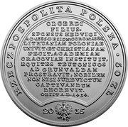 Poland 50 Zlotych Ladislaus Jagiello 2015 MW Y# 943 RZECZPOSPOLITA POLSKA 50 ZŁ OLGERDI FILIUS, SPONSUS HEDVIGI A D 1385 DESIGN:CORON:1386, LITHUANIAM POLONIAE UNIVIT, ET CHRISTTIAN AM FECIT, ACADEMIAM CRACOVIAE INSTITUIT, EQUITES TEUTONICOS AD GRUNVALDAM PROSTRAVIT, NOBILEM NON NISI JUREVICTUM CAPTIVANDUM DECREVIT. OBIITA.A.D.1434. 2015 MW coin obverse Poland 50 Zlotych Ladislaus Jagiello 2015 MW Y# 943 RZECZPOSPOLITA POLSKA 50 ZŁ OLGERDI FILIUS, SPONSUS HEDVIGI A D 1385 DESIGN:CORON:1386, LITHUANIAM POLONIAE UNIVIT, ET CHRISTTIAN AM FECIT, ACADEMIAM CRACOVIAE INSTITUIT, EQUITES TEUTONICOS AD GRUNVALDAM PROSTRAVIT, NOBILEM NON NISI JUREVICTUM CAPTIVANDUM DECREVIT. OBIITA.A.D.1434. 2015 MW coin obverse