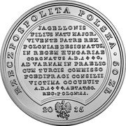 Poland 50 Zlotych Ladislaus of Varna 2015 MW Y# 934 RZECZPOSPOLITA POLSKA 50 ZŁ JAGELLONIS FILIUS NATU MAJOR, VIVENTE PATRE REX POLONIAE DESIGNATUS, IN REGEM HUNGARIAE CORONATUS A.D.I 440, AD VARNAM IN PRAELIO CUM TURCIS COMMISSO FOEDIFR AGI CONSILII VICTIMA OCCUBUIT A.D.I 444. AETAT:20. REG:POLON:II. 2015 MW coin obverse Poland 50 Zlotych Ladislaus of Varna 2015 MW Y# 934 RZECZPOSPOLITA POLSKA 50 ZŁ JAGELLONIS FILIUS NATU MAJOR, VIVENTE PATRE REX POLONIAE DESIGNATUS, IN REGEM HUNGARIAE CORONATUS A.D.I 440, AD VARNAM IN PRAELIO CUM TURCIS COMMISSO FOEDIFR AGI CONSILII VICTIMA OCCUBUIT A.D.I 444. AETAT:20. REG:POLON:II. 2015 MW coin obverse