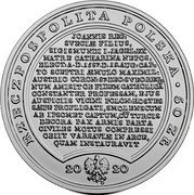 Poland 50 Zlotych Sigismundus III 2020 MW RZECZPOSPOLITA POLSKA 50 ZŁ 20 20 MW JOANNIS REG: SVECLAE FILIUS, SIGISMUNDI I.JAGEL:EX MATRE CATHARINA NEPOS, ELECT: A.D.1587. D.19.AUG: CAP= TO SCEPTRI AEMULO MAXIMIL: AUSTRIO CORON: 27.DEC: SVEC: REG= NUM AMISIT OB FIDEM CATHOLICĀ CONSTANTER PROFESSAM, E JU S AU SPICIIS VICINI POLON: HOSTES SAEPE PROFLIGATI, SMOLENSCUM AB IPSOMET CAPTUM, CŪ TURCIS DECORA PAX ARMIS PARTA CIVILES MOTUS COMPRESSI OBIIT VARSAVIAE IN ARCE, QUAM INSTAURAVIT coin obverse Poland 50 Zlotych Sigismundus III 2020 MW RZECZPOSPOLITA POLSKA 50 ZŁ 20 20 MW JOANNIS REG: SVECLAE FILIUS, SIGISMUNDI I.JAGEL:EX MATRE CATHARINA NEPOS, ELECT: A.D.1587. D.19.AUG: CAP= TO SCEPTRI AEMULO MAXIMIL: AUSTRIO CORON: 27.DEC: SVEC: REG= NUM AMISIT OB FIDEM CATHOLICĀ CONSTANTER PROFESSAM, E JU S AU SPICIIS VICINI POLON: HOSTES SAEPE PROFLIGATI, SMOLENSCUM AB IPSOMET CAPTUM, CŪ TURCIS DECORA PAX ARMIS PARTA CIVILES MOTUS COMPRESSI OBIIT VARSAVIAE IN ARCE, QUAM INSTAURAVIT coin obverse