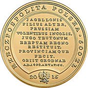 Poland 500 Zlotych Casimir Jagielloni 2015 MW Y# 946 RZECZPOSPOLITA POLSKA 500 ZŁ JAGELLONIS FILIUS ALTER, PRUSSIAM VOLENTIBUS INCOLIS, JUGO TEUTONUM EREPTAM REGNO RESTITUIT, PROVINCIAM QUE FECIT. OBBIT GRODNAE A.D.I 492.AETAT:66. 2015 MW coin obverse Poland 500 Zlotych Casimir Jagielloni 2015 MW Y# 946 RZECZPOSPOLITA POLSKA 500 ZŁ JAGELLONIS FILIUS ALTER, PRUSSIAM VOLENTIBUS INCOLIS, JUGO TEUTONUM EREPTAM REGNO RESTITUIT, PROVINCIAM QUE FECIT. OBBIT GRODNAE A.D.I 492.AETAT:66. 2015 MW coin obverse