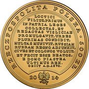 Poland 500 Zlotych Casimir the Great 2014 MW Y# 899 RZECZPOSPOLITA POLSKA 500 ZŁ LOCTICI FILIUS, PRIMUS IN PATRIA LEGES COLLECTAS, ET REDACTAS VISLICIAE PROMULGAVIT, URBES PLURIMAS CONDIDIT, MULTAS MUNIVIT, RUSSIAM RUBRAM REGNO ADJUNXIT, CIVES ET COLONOS VOLUIT, ET FECIT ESSE BEATOS, E DOMO PIASTEA ULTIMUS REX. OBIIT A.D. 1370. 2014 MW coin obverse Poland 500 Zlotych Casimir the Great 2014 MW Y# 899 RZECZPOSPOLITA POLSKA 500 ZŁ LOCTICI FILIUS, PRIMUS IN PATRIA LEGES COLLECTAS, ET REDACTAS VISLICIAE PROMULGAVIT, URBES PLURIMAS CONDIDIT, MULTAS MUNIVIT, RUSSIAM RUBRAM REGNO ADJUNXIT, CIVES ET COLONOS VOLUIT, ET FECIT ESSE BEATOS, E DOMO PIASTEA ULTIMUS REX. OBIIT A.D. 1370. 2014 MW coin obverse