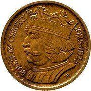 Poland 10 Zlotych Boleslaus I the Brave. Trial Strike 1925  BOLESŁAW CHROBRY 1025-1925 coin reverse Poland 10 Zlotych Boleslaus I the Brave. Trial Strike 1925  BOLESŁAW CHROBRY 1025-1925 coin reverse