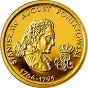 Poland 100 Zlotych Stanislaw August Poniatowski 2005 MW Proof STANISŁAW AUGUST PONIATOWSKI 1764 - 1795 coin reverse Poland 100 Zlotych Stanislaw August Poniatowski 2005 MW Proof STANISŁAW AUGUST PONIATOWSKI 1764 - 1795 coin reverse
