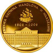 Poland 200 Zlotych (Warsaw School of Economics) SZKOŁA GŁÓWNA HANDLOWA W WARSZAWIE 1906-2006 coin reverse Poland 200 Zlotych (Warsaw School of Economics) SZKOŁA GŁÓWNA HANDLOWA W WARSZAWIE 1906-2006 coin reverse