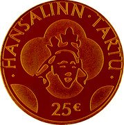 Estonia 25 Euro (Hanseatic Tartu) HANSALINN TARTU 25€ coin reverse Estonia 25 Euro (Hanseatic Tartu) HANSALINN TARTU 25€ coin reverse