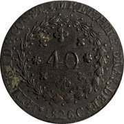 Brazil 40 Reis (Cuiaba) KM# 364.1 40 PETRUS.I.D.G.CONST.IMPET.PERP.BRAS.DEF 1826 C coin obverse Brazil 40 Reis (Cuiaba) KM# 364.1 40 PETRUS.I.D.G.CONST.IMPET.PERP.BRAS.DEF 1826 C coin obverse