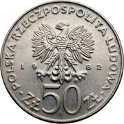 Poland 50 Zlotych (Boleslaus III Wrymouth. Trial Strike) KM# Pr463 POLSKA RZECZPOSPOLITA LUDOWA 19 82 MW ZŁ 50 ZŁ coin obverse Poland 50 Zlotych (Boleslaus III Wrymouth. Trial Strike) KM# Pr463 POLSKA RZECZPOSPOLITA LUDOWA 19 82 MW ZŁ 50 ZŁ coin obverse