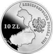 Poland 10 Zlotych 100th Anniversary of the Return of a Part of Upper Silesia to Poland 2022 mw Proof RZECZPOSPOLITA POLSKA 2022 10 ZŁ MW KOTOWICE coin obverse Poland 10 Zlotych 100th Anniversary of the Return of a Part of Upper Silesia to Poland 2022 mw Proof RZECZPOSPOLITA POLSKA 2022 10 ZŁ MW KOTOWICE coin obverse