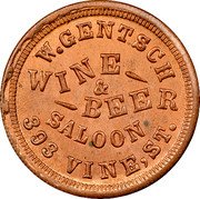 USA 1 Cent (Civil War Merchant Token. Gentsch Wine and Beer Cincinnati) W. GENTSCH WINE & BEER SALOON 393 VINE, ST. coin obverse USA 1 Cent (Civil War Merchant Token. Gentsch Wine and Beer Cincinnati) W. GENTSCH WINE & BEER SALOON 393 VINE, ST. coin obverse