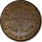 USA 1 Cent (Hard Times Merchant Token. JML and WH Scovill Waterbury) GILT BUTTONS OF EVERY DESCRIPTION SHEET BRASS PLATED METAL & GOLD PLATE coin reverse USA 1 Cent (Hard Times Merchant Token. JML and WH Scovill Waterbury) GILT BUTTONS OF EVERY DESCRIPTION SHEET BRASS PLATED METAL & GOLD PLATE coin reverse