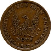 USA 1 Penny (Hard Times Token "May Tenth" Phoenix Variety) SUBSTITUTE FOR SHIN PLASTERERS NOV. R 1837 coin obverse USA 1 Penny (Hard Times Token "May Tenth" Phoenix Variety) SUBSTITUTE FOR SHIN PLASTERERS NOV. R 1837 coin obverse
