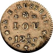 USA 12-1/2 Cents (Hard Times Merchant Token. R. E. Russell) I.O.U. 12 1/2 C R. E. RUSSELL coin reverse USA 12-1/2 Cents (Hard Times Merchant Token. R. E. Russell) I.O.U. 12 1/2 C R. E. RUSSELL coin reverse
