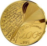 France 200 Euro (Luis Vaz de Camoes) LE MIEUX EST L’ENNEMI DU BIEN LASCIATE OGNE SPERANZA VOI CH’INTRATE TO BE OR NOT TO BE: THAT IS THE QUESTION WAS MICH NICHT UMBRINGT, MACHT MICH STÄRKER L'ART DE LA PLUME 200 € RF coin obverse