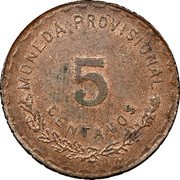 Mexico 5 Centavos (Provisional Government. Short Unfinished Truncation) MONEDA PROVISIONAL 5 CENTAVOS coin reverse Mexico 5 Centavos (Provisional Government. Short Unfinished Truncation) MONEDA PROVISIONAL 5 CENTAVOS coin reverse
